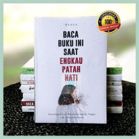 Image of Baca Buku ini saat Engkau Patah Hati