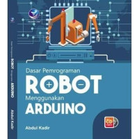 Image of Dasar Pemrograman Robot Menggunakan Arduino