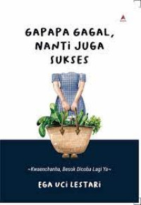 Image of Gapapa Gagal, Nanti Juga Sukses