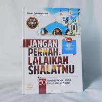 Image of Jangan Pernah lalaikan Shalatmu