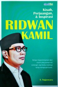 Image of Kisah, Perjuangan & Inspirasi Ridwan Kamil