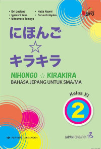 Image of Nihongo Kirakira Bahasa Jepang untuk SMA/MA Fase F Kelas XI Jilid 1 B