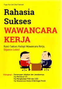 Image of Rahasia Sukses Wawancara Kerja