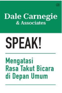 Image of Speak! Mengatasi Rasa Takut Bicara di Depan Umum
