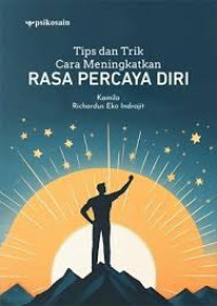 Image of Tips dan Trik Cara Meningkatkan RASA PERCAYA DIRI