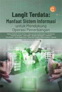 Image of Langit Terdata: Manfaat Sistem Informasi untuk mendukung operasi penerbangan