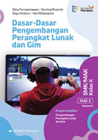 Image of Dasar-Dasar Pengembangan Perangkat Lunak dan Gim Kelas X Volume 2